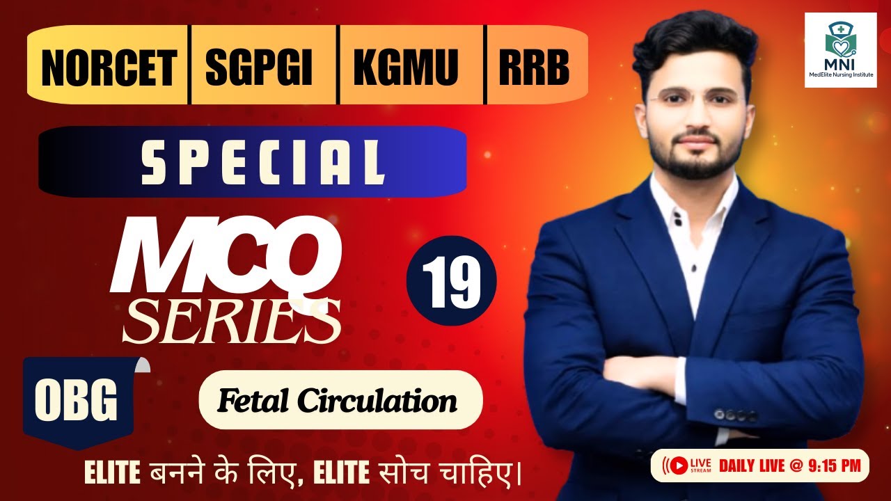 🎯 Fetal Circulation class 2026 | most Impotant mcq| NORCET/ALL NURSING EXAMS BY SANJAY SIR .