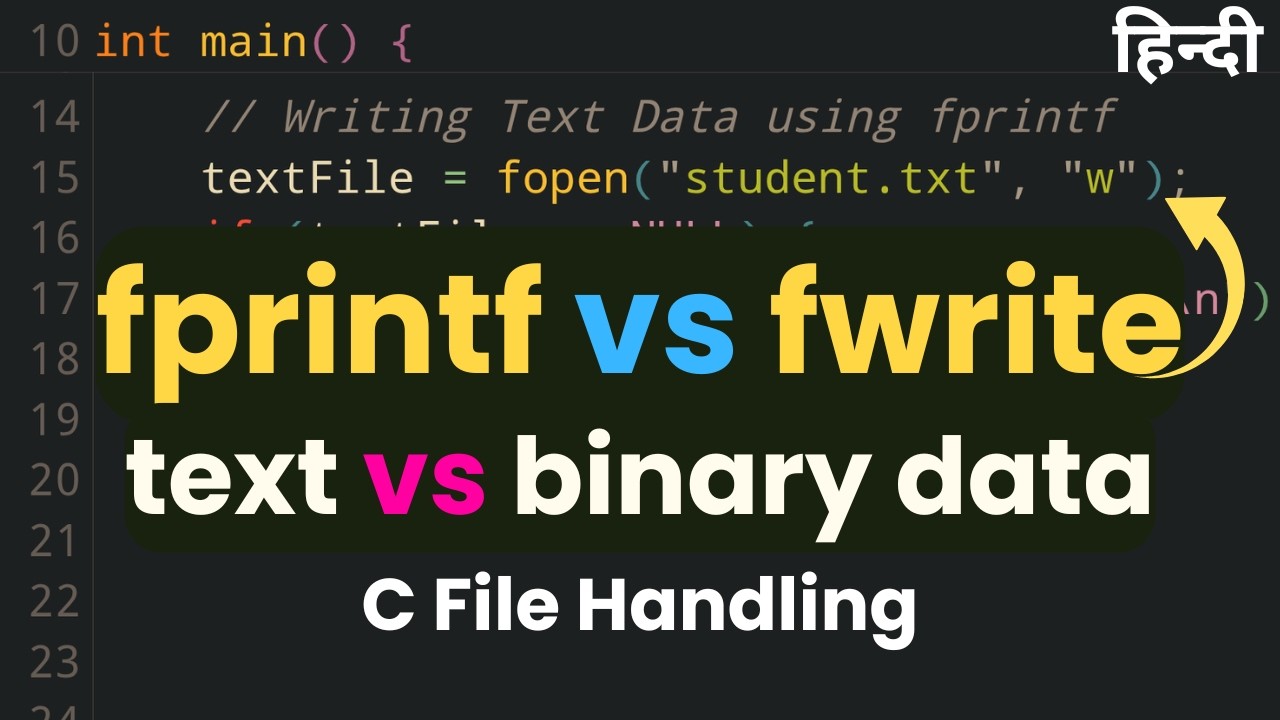 Writing Binary vs Text Data | fprintf vs fwrite | C Programming File Handling Tutorial in Hindi