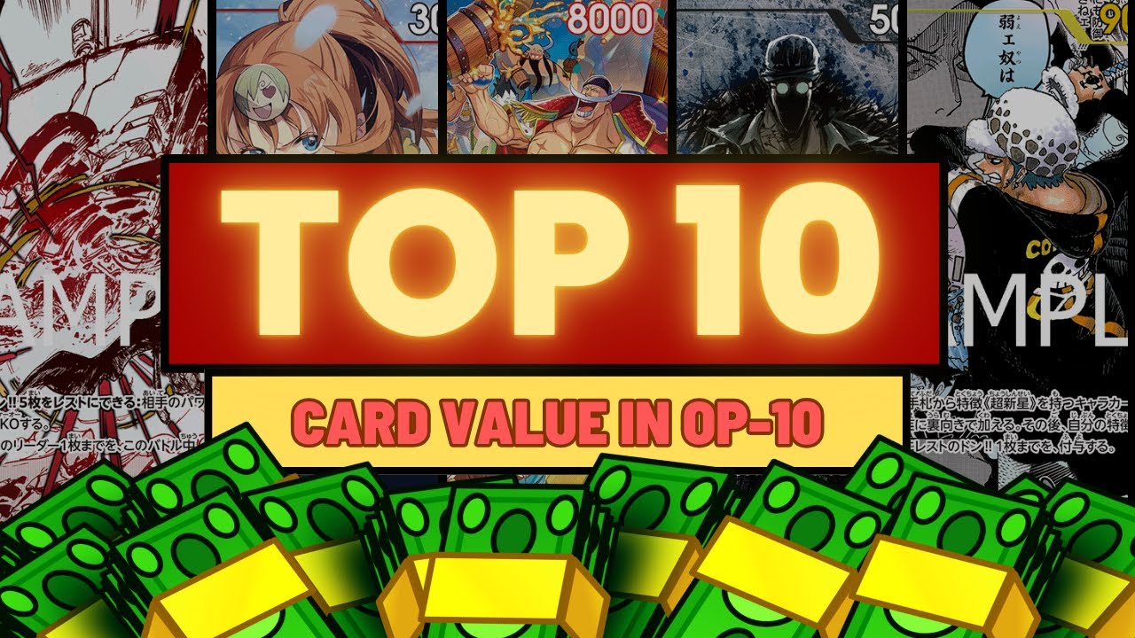 * HERE ARE THE TOP 10 MOST EXPENSIVE CARDS IN OP-10!!! * -  One Piece Card Game + GIVEAWAY!!!