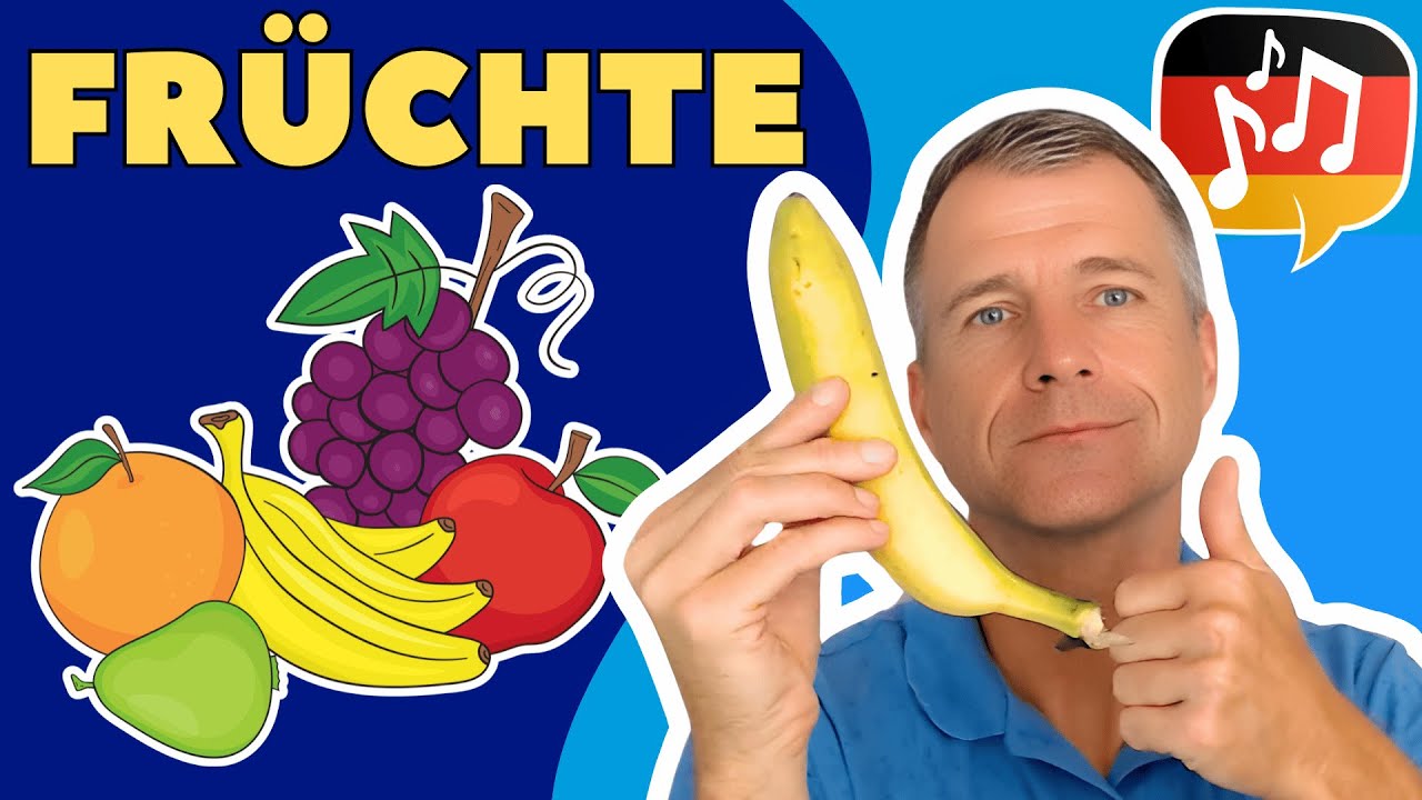 Lerne die Fr&uuml;chte & das Obst auf Deutsch 🇩🇪 Deutsch lernen mit Musik