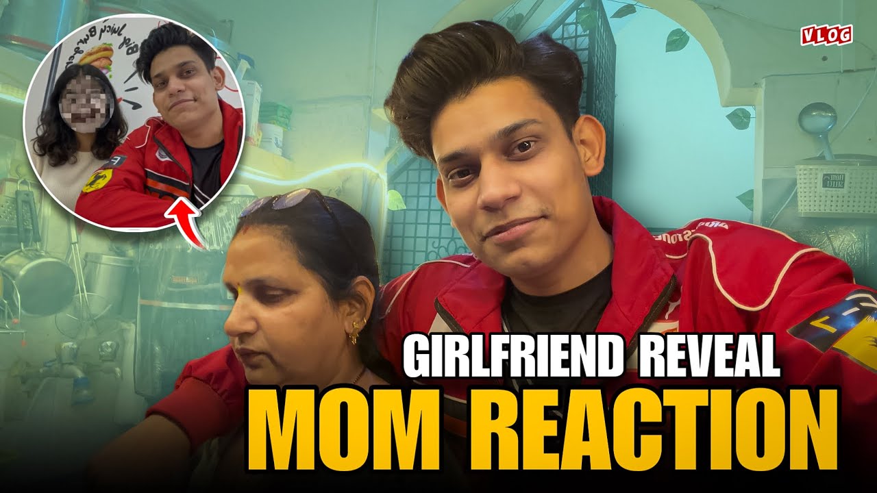 Mom Reaction😱 || Girlfriend Reveal 
