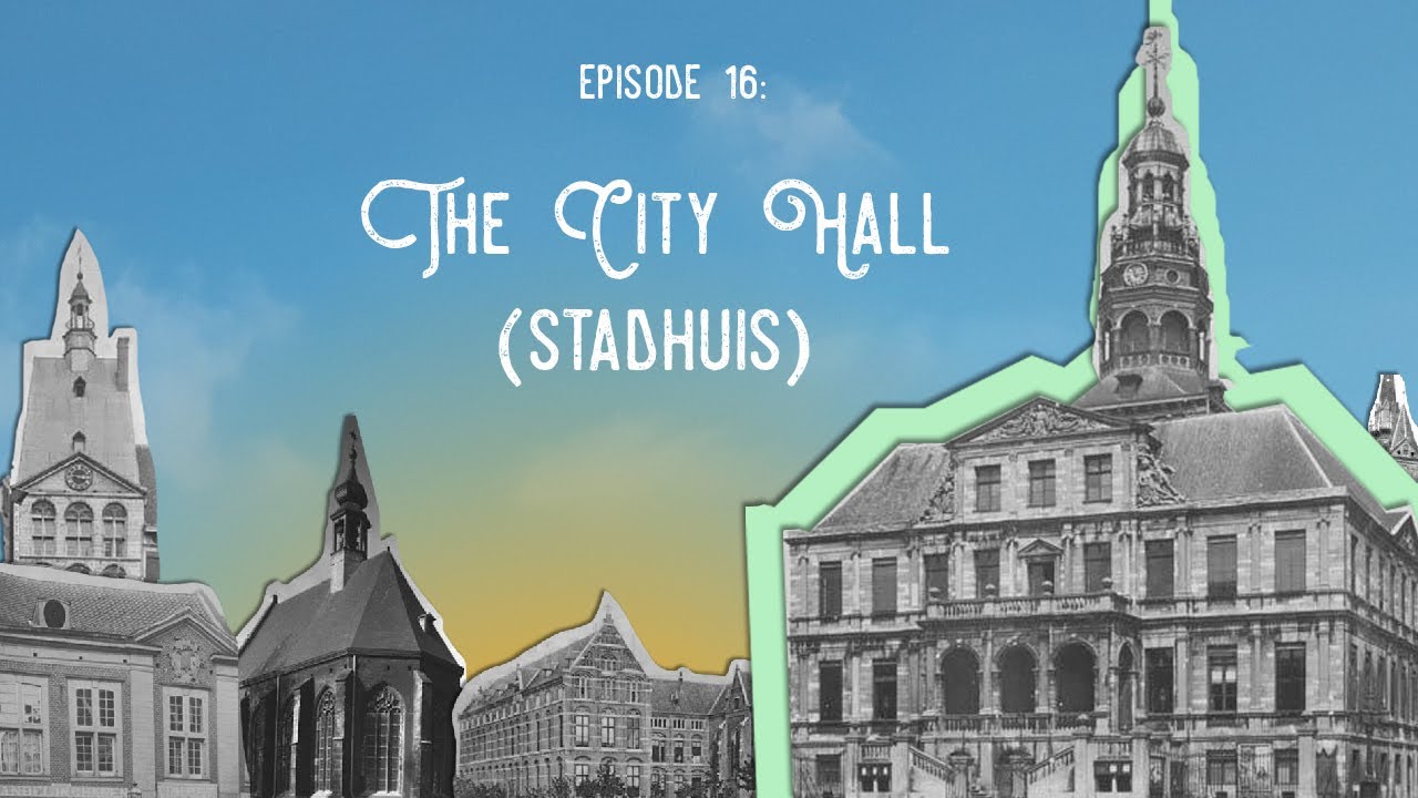 Meet Maastricht Episode 16: City Hall (Stadhuis)