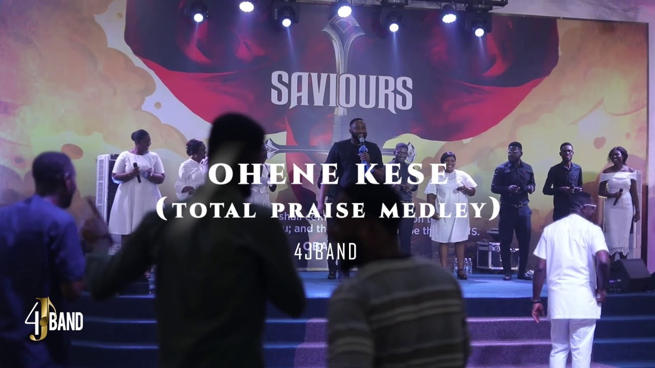 4JBAND - OHENE KESE (Total Praise Medley)