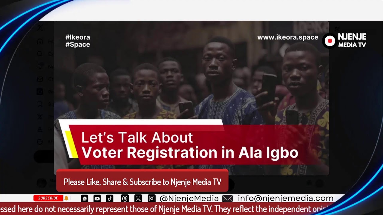 Let’s Talk About Voter Registration in Ala Igbo - #Ikeora Space