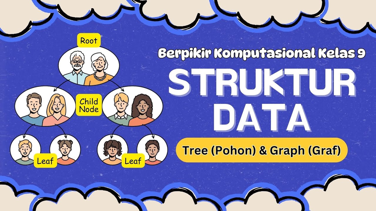 Struktur Data (Tree & Graph ) | Elemen Berpikir Komputasional | Materi Informatika Kelas 9 Fase D