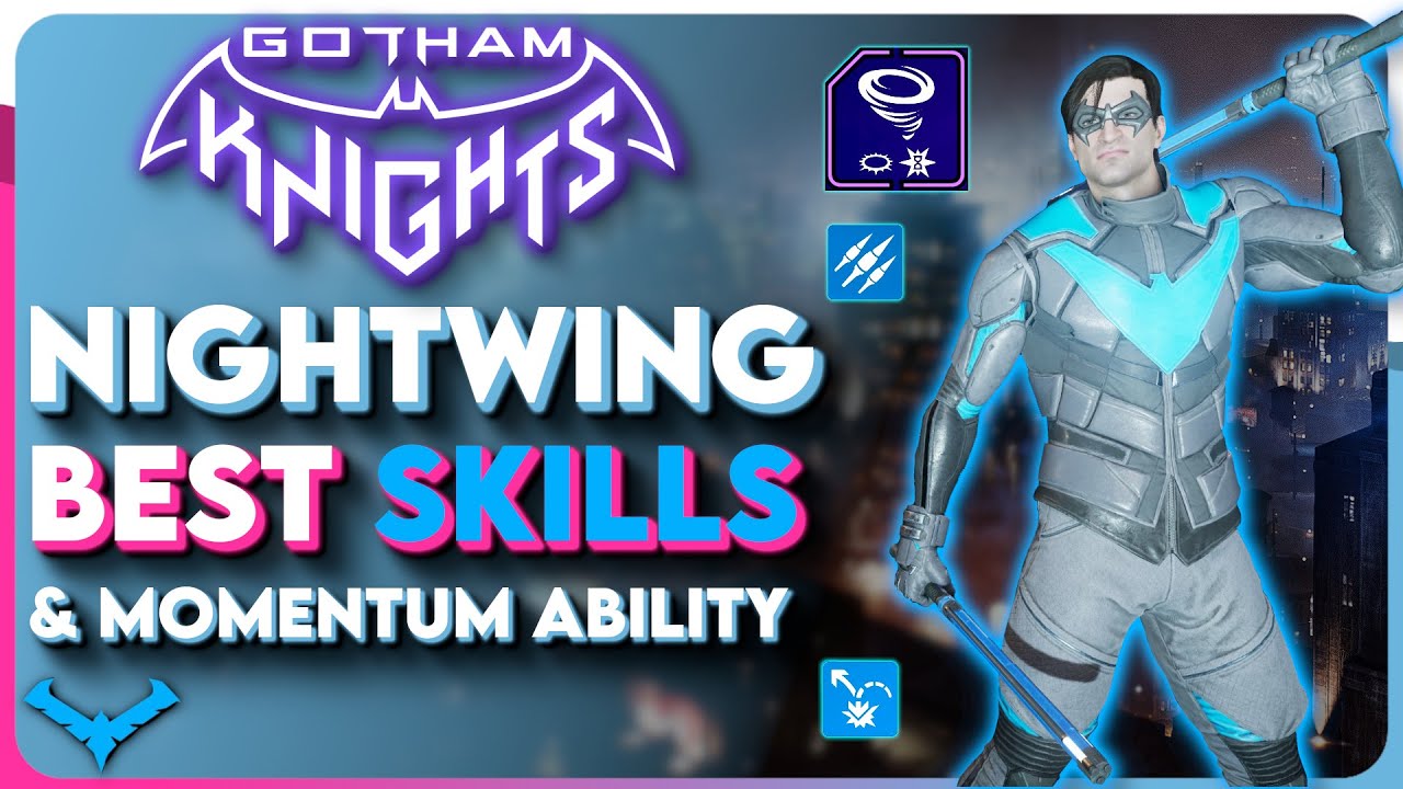 BEST Nightwing Skills In Gotham Knights - Nightwing Build, Skills, and Momentum Abilities!