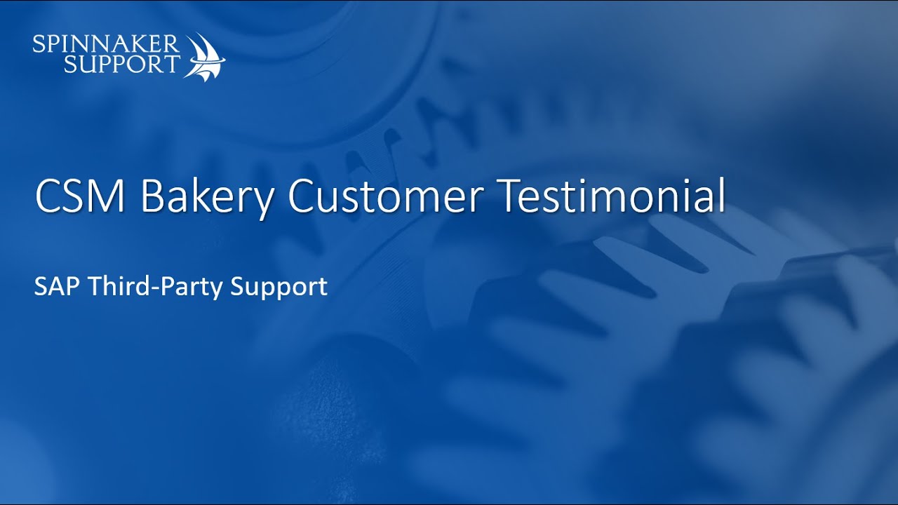 CSM Bakery Former SAP Support| Customer Testimonial | Spinnaker Support
