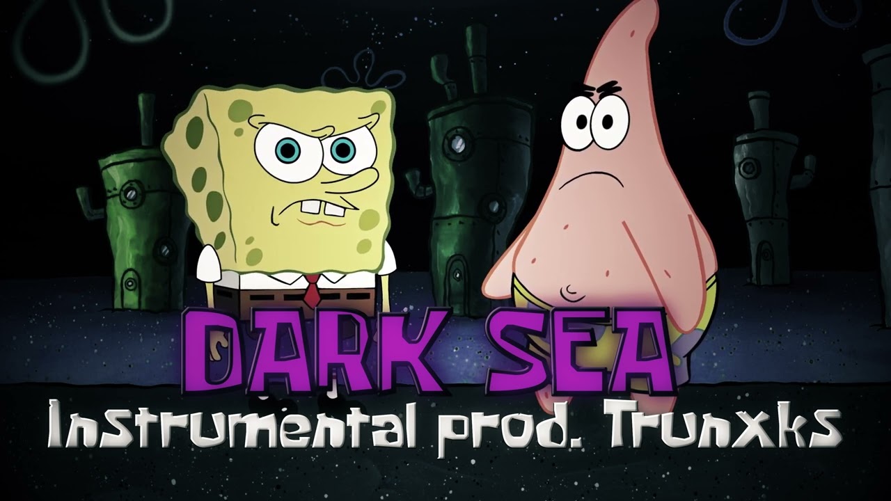 Dark Sea Instrumental by @yourboysponge (Prod by Trunxks)