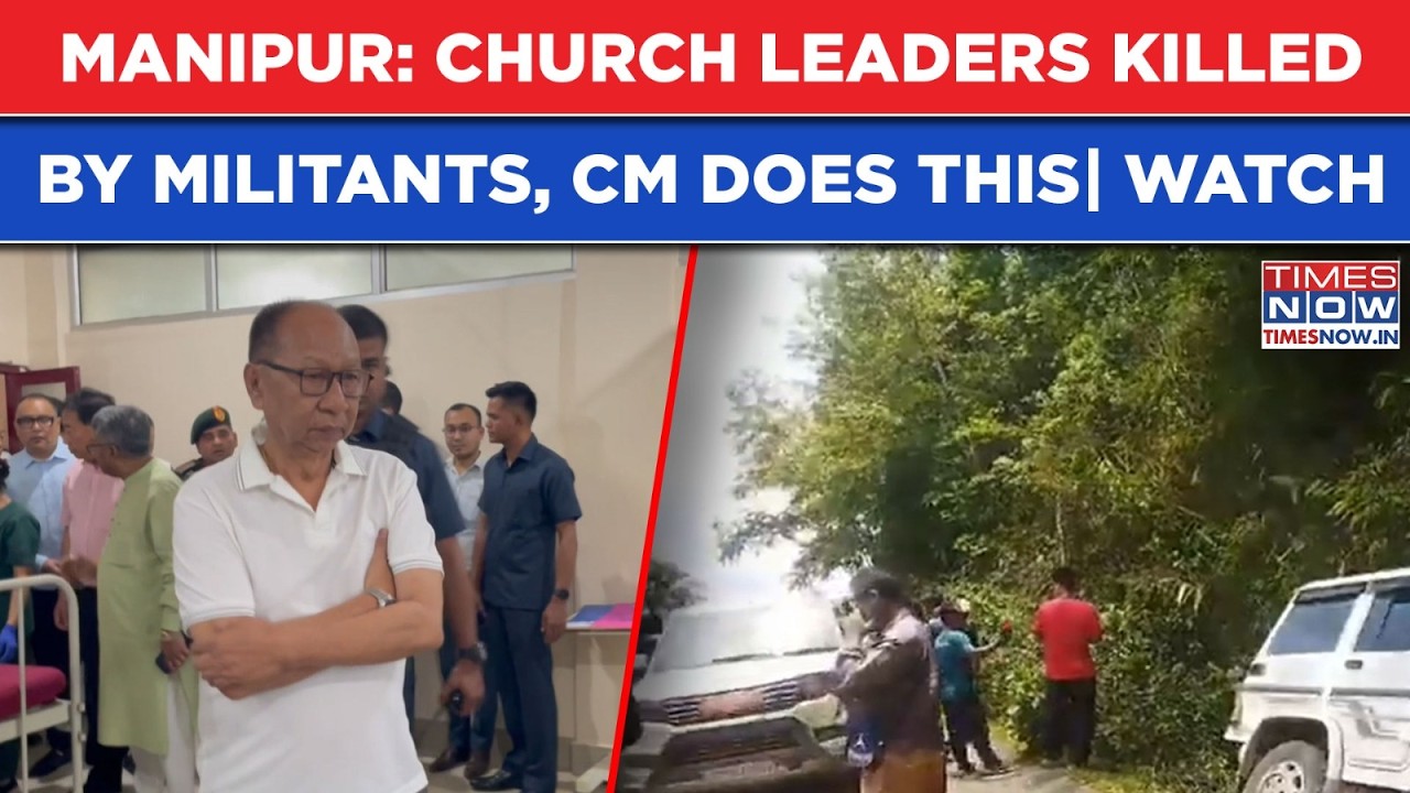 Manipur: CM Does This After Militants Kill Church Leader In Kanpokpi, N-E CMs React| Governor Urges&hellip;