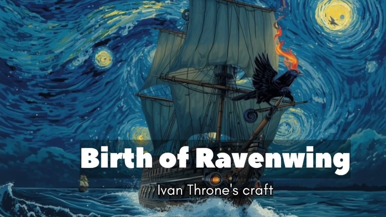 🌊BIRTH OF RAVEN WING - Ivan Throne's sacrifice 🌊