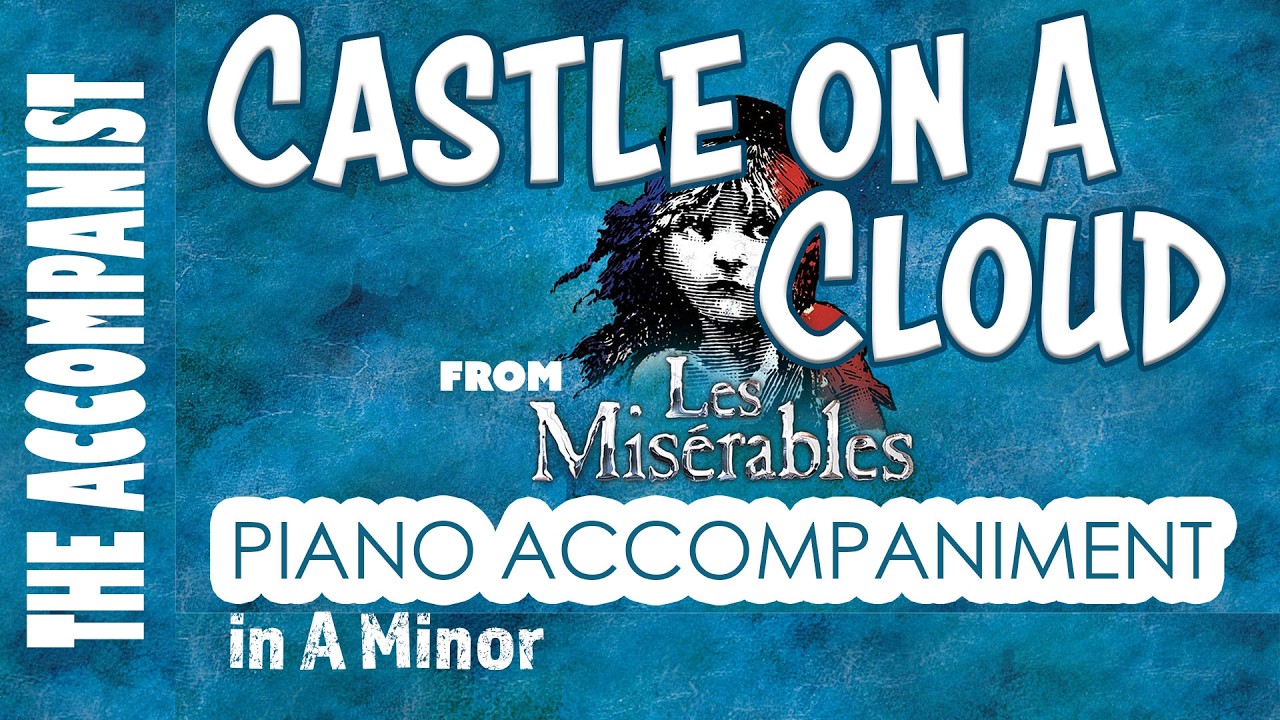 Castle On A Cloud (Les Misérables) | Piano Accompaniment [Karaoke Lyrics Onscreen]