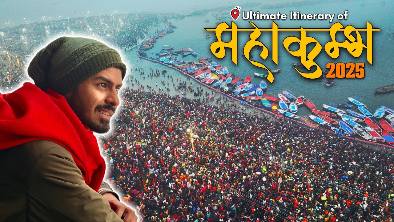 Mahakumbh 2025 : Prayagraj Complete Itinerary! | EPISODE 01