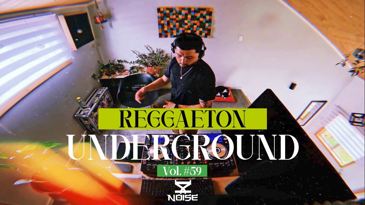 Reggaeton Under Mix | &Ntilde;engo Flow, Jory, J Alvarez, Arcangel, Gotay, Jowell & Randy | DJ Noise #59