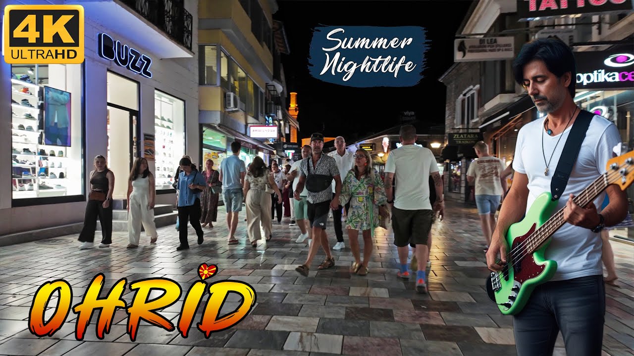 OHRID Summer Nightlife - Macedonia (2025) 🎸🎹 【4K WALK】 🇲🇰 Лето во ОХРИД, Македонија *Ноќна Прошетка*