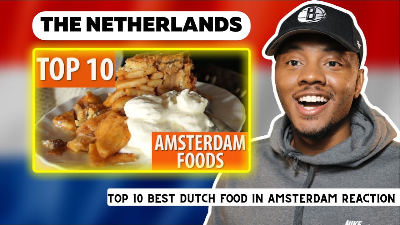 AMERICAN Reacts To Top 10 Best Dutch Foods in Amsterdam | Dar The Traveler