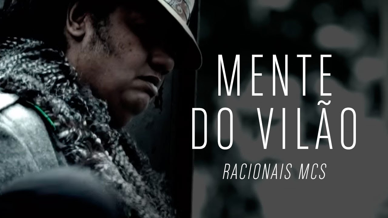 Racionais MCs - Mente do Vil&atilde;o (Clipe Oficial)