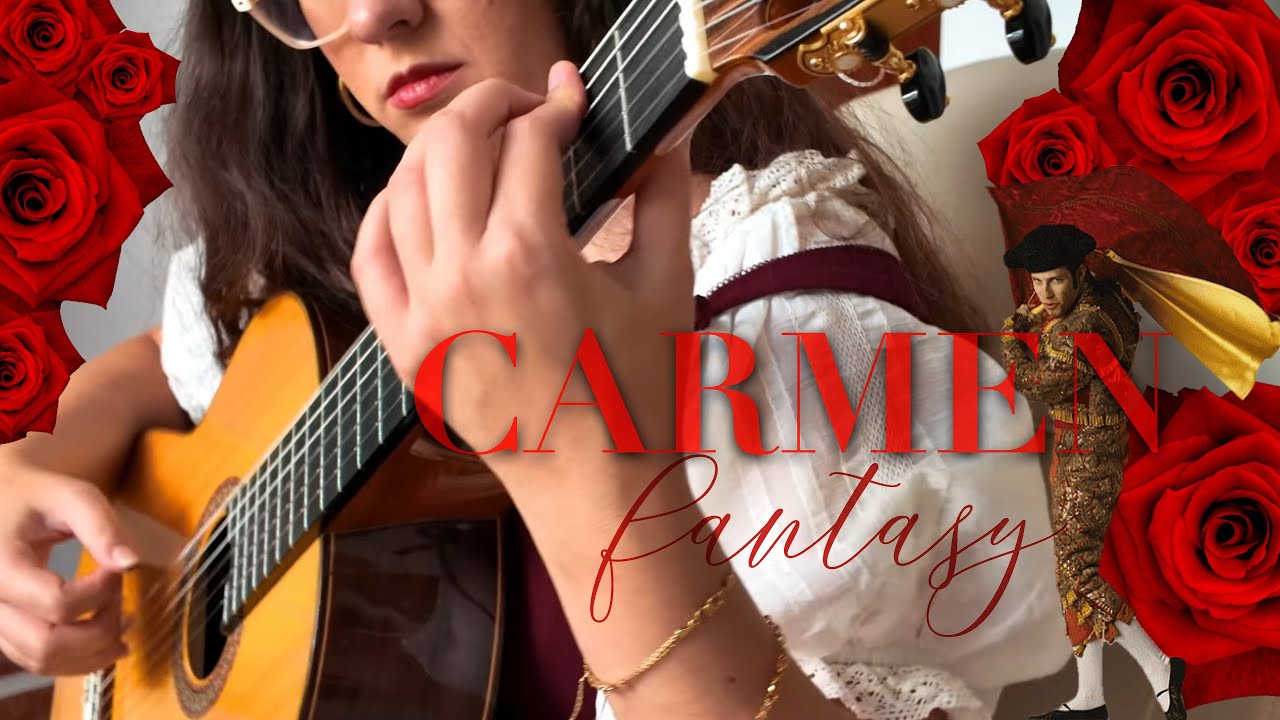 CARMEN Fantasy para Guitarra por Paola Hermosín