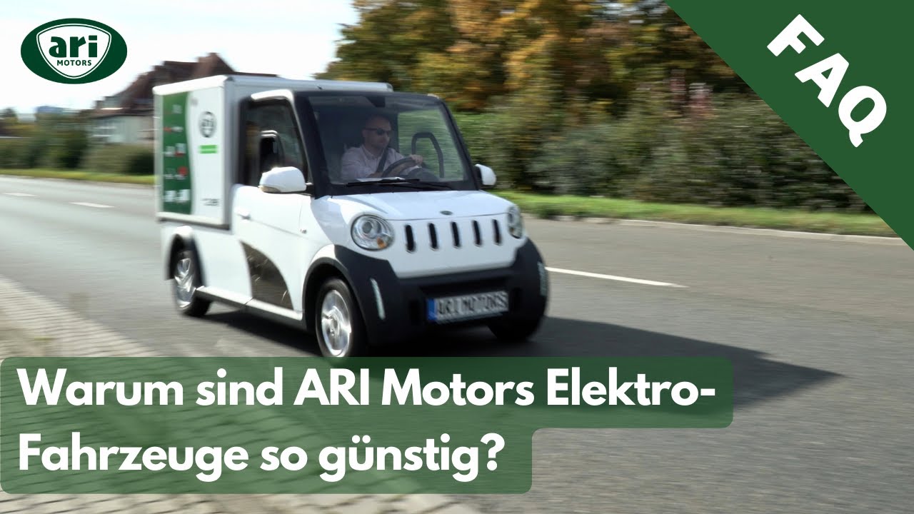 Warum sind ARI Motors Elektro-Fahrzeuge so g&uuml;nstig? H&auml;ufig gestellte Fragen bei ARI Motors