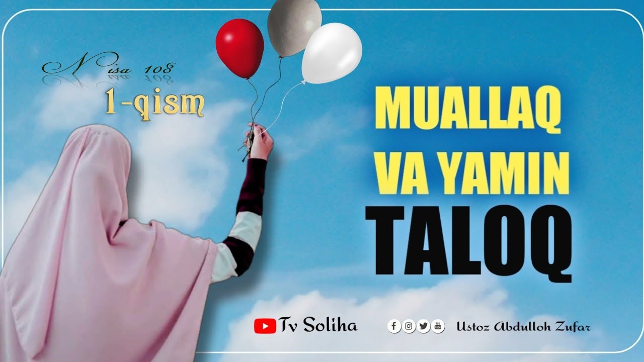 1-qism.Muallaq va yamin(qasam)taloq.Ustoz Abdulloh zufar #taloq