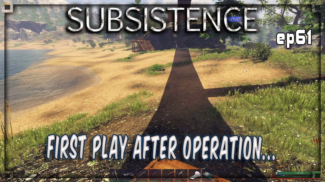 Subsistence -  ep61 - First Time Back After Sugery.. - Base building | survival | crafting