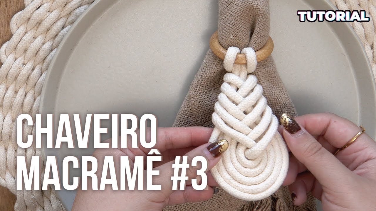 TUTORIAL - Porta Guardanapo em Macramê | Nó Pipa | para uma Mesa Sofisticada