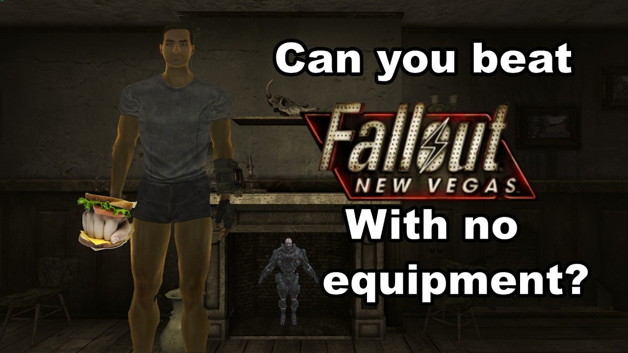 Can you beat Fallout New Vegas with no equipment?