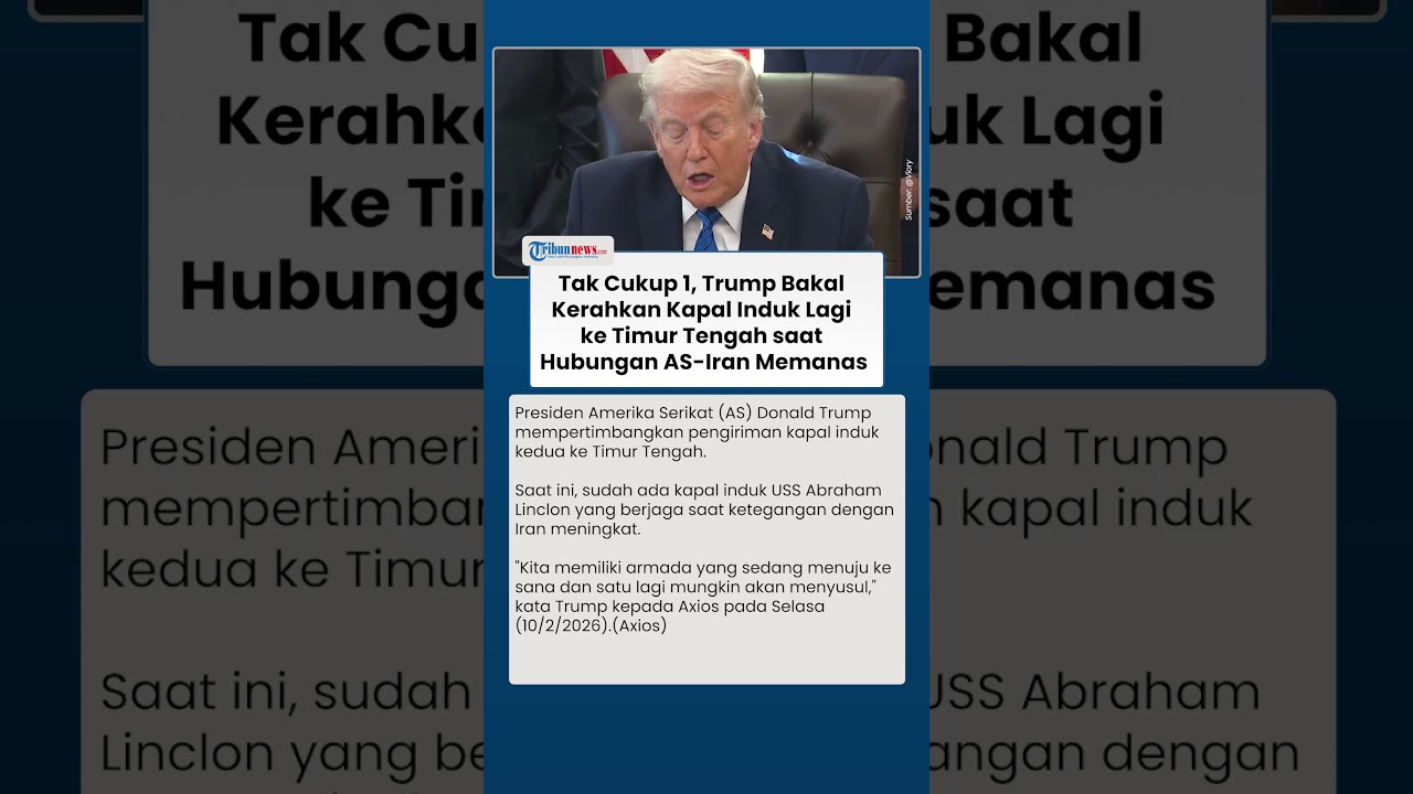 Beri Tekanan ke Iran, AS Pertimbangkan Kirim Kapal Induk Lagi ke Timur Tengah Susul Abraham Lincoln
