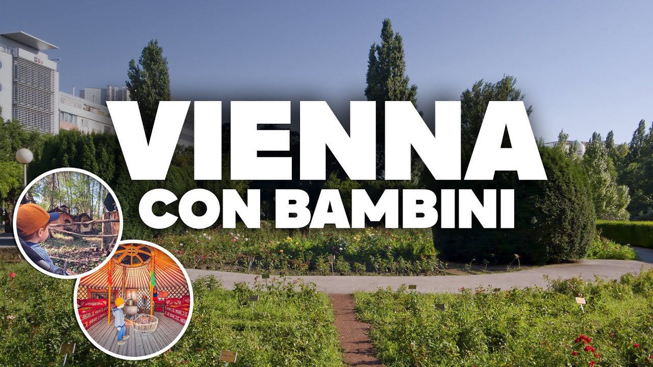 VIENNA CON BAMBINI! Escursioni, consigli e cosa fare!