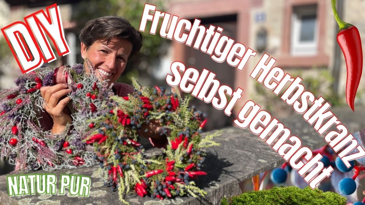 Fruchtiger Herbstkranz selbst gemacht- Floristikanleitung für Einsteiger NATURDEKO für dein Zuhause
