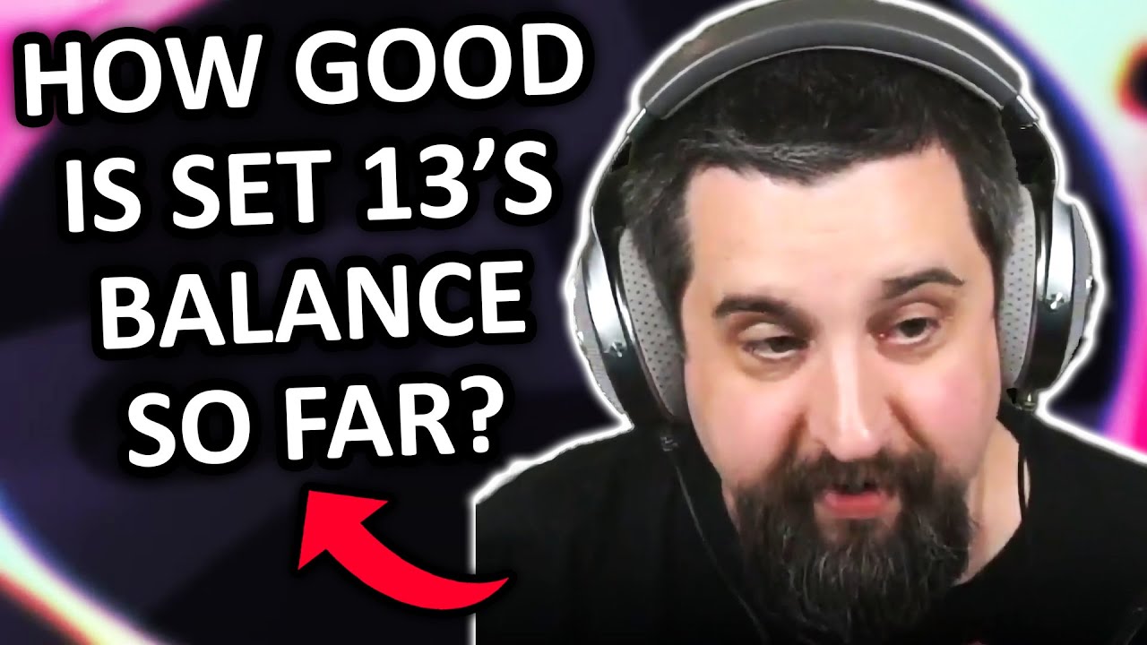 Mortdog's Take on EVERY SINGLE Unit and Trait in Set 13 (in Terms of Balance)
