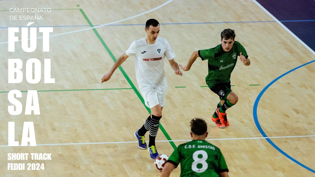 Finales Campeonato de Espa&ntilde;a de F&uacute;tbol Sala FEDDI 2024