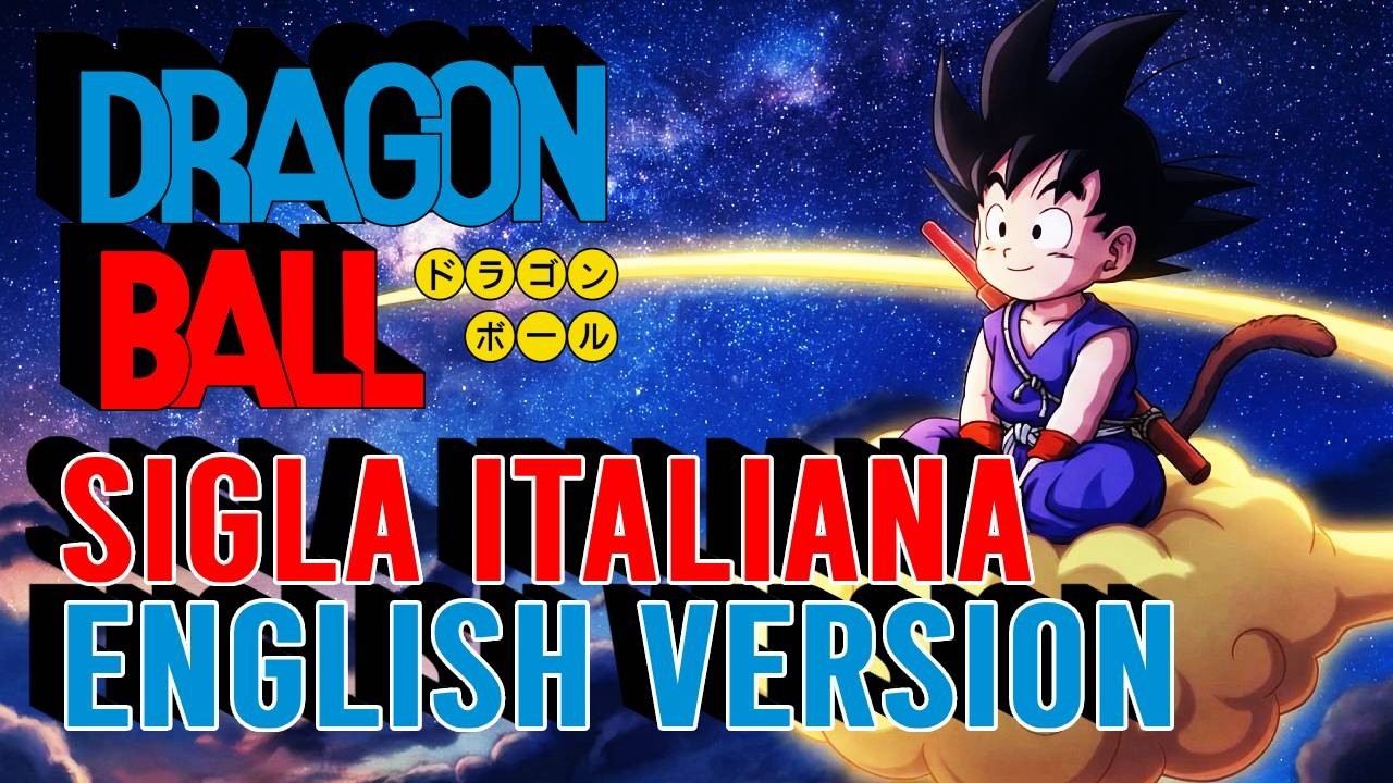 Dragon Ball | ITALIAN Opening - English Version | GamBeat
