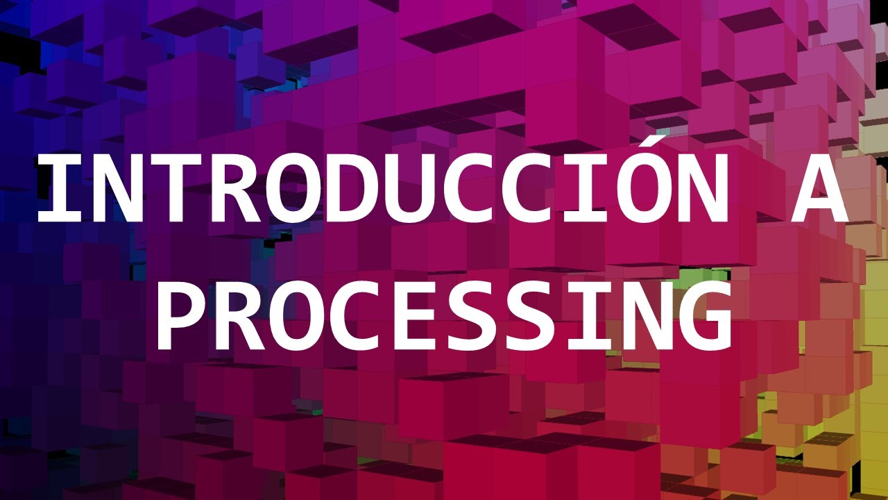 Introducción a Processing