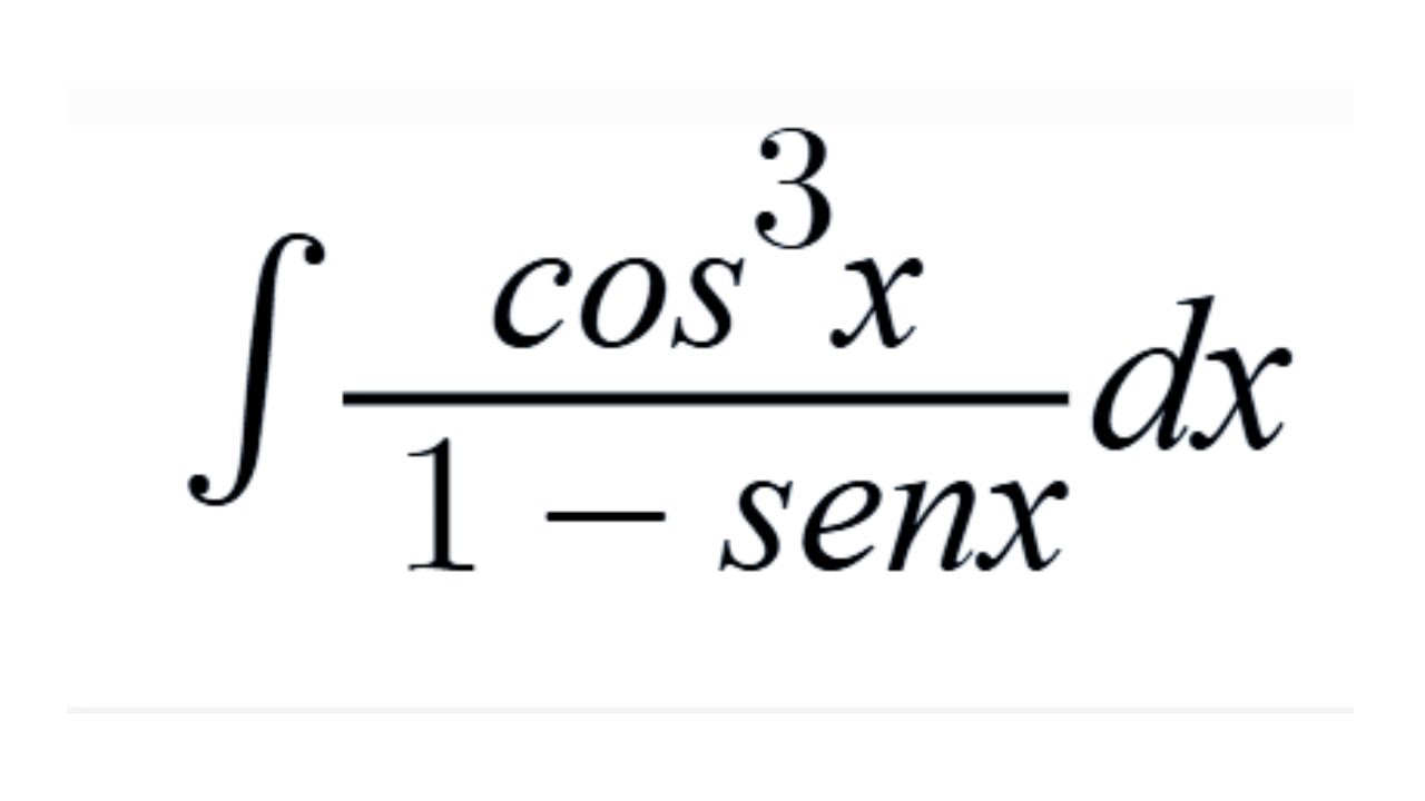 Integral de cos^3(x)/(1-senx) dx