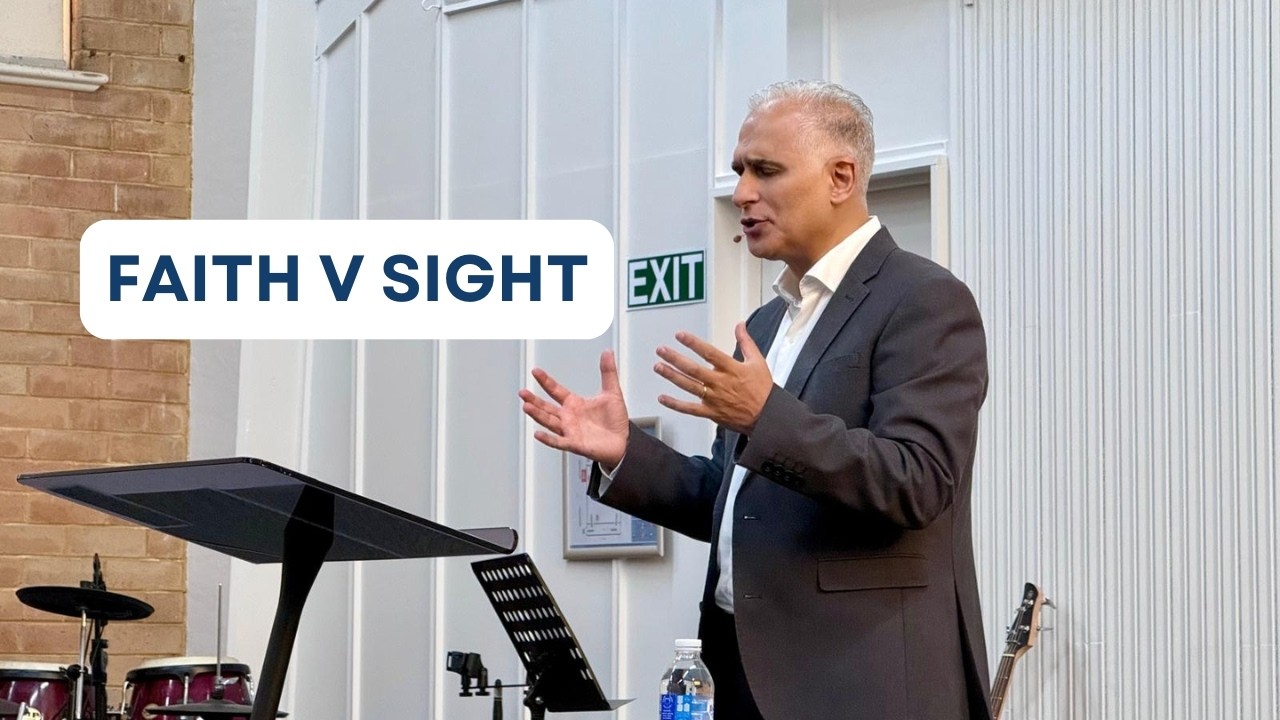 Faith v Sight | Hebrews 11:27