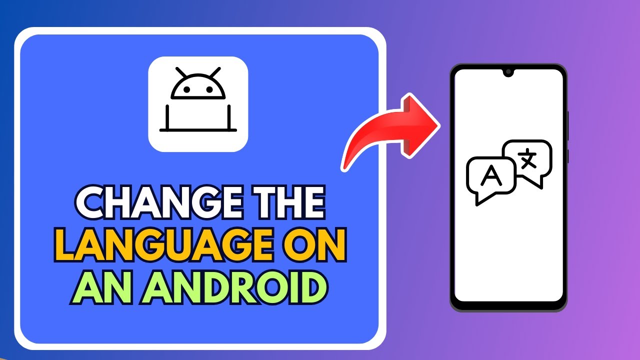 How To Change The Language On An Android