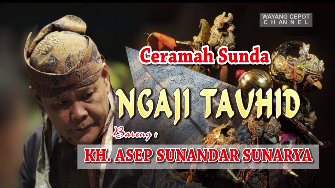 Ceramah Tauhid Asep Sunandar Sebelum Meninggal