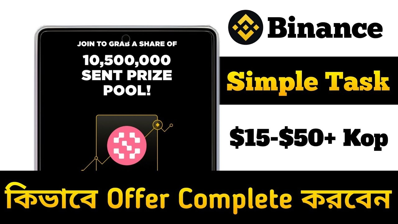 Get $15-$50+ $SENT Token | Binance New Spot Trading Camping For New User | Today New Airdrop Offer
