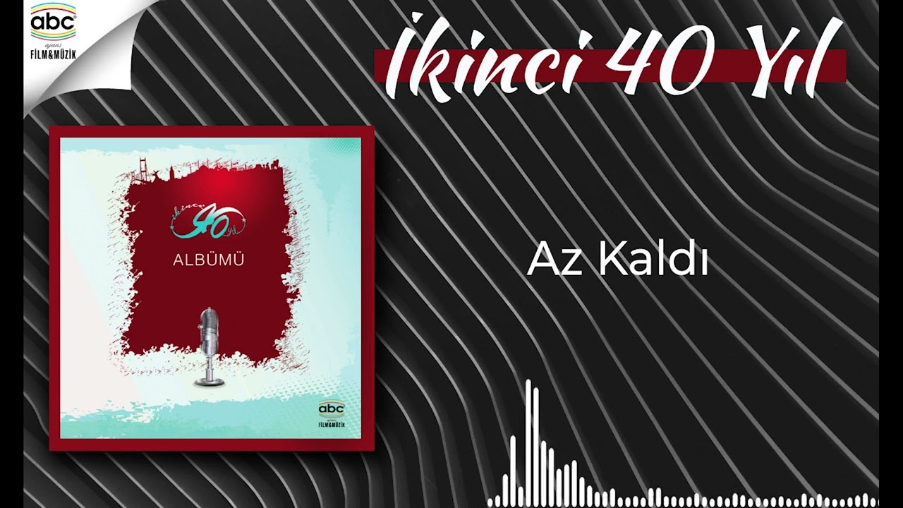 Abdulbaki Kömür, Az Kaldı | Eskimeyen Eskiler: Ezgi, Marş, İlahi