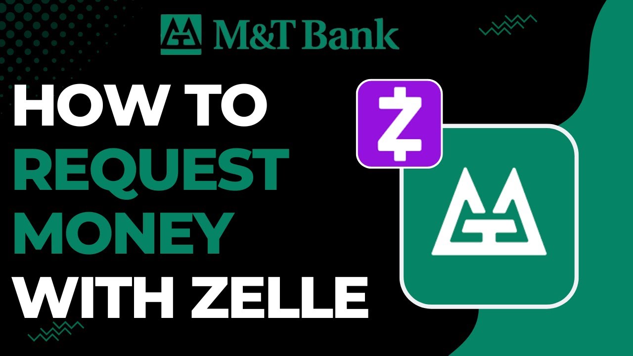 How to Request Money With Zelle On M&T Bank !