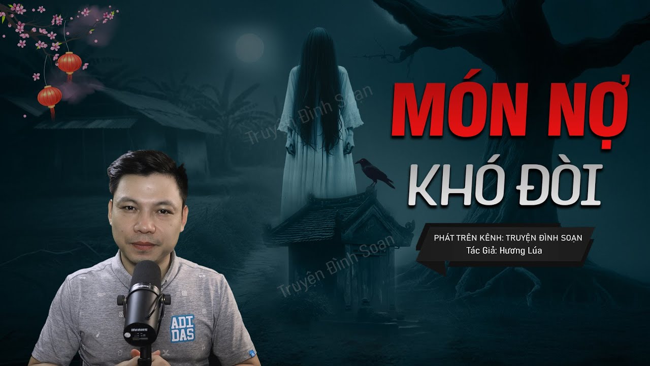 Truyện Ma: Món Nợ Khó Đòi – Câu Chuyện Về Cuộc Gọi Của Người Chết Mc Đình Soạn Kể