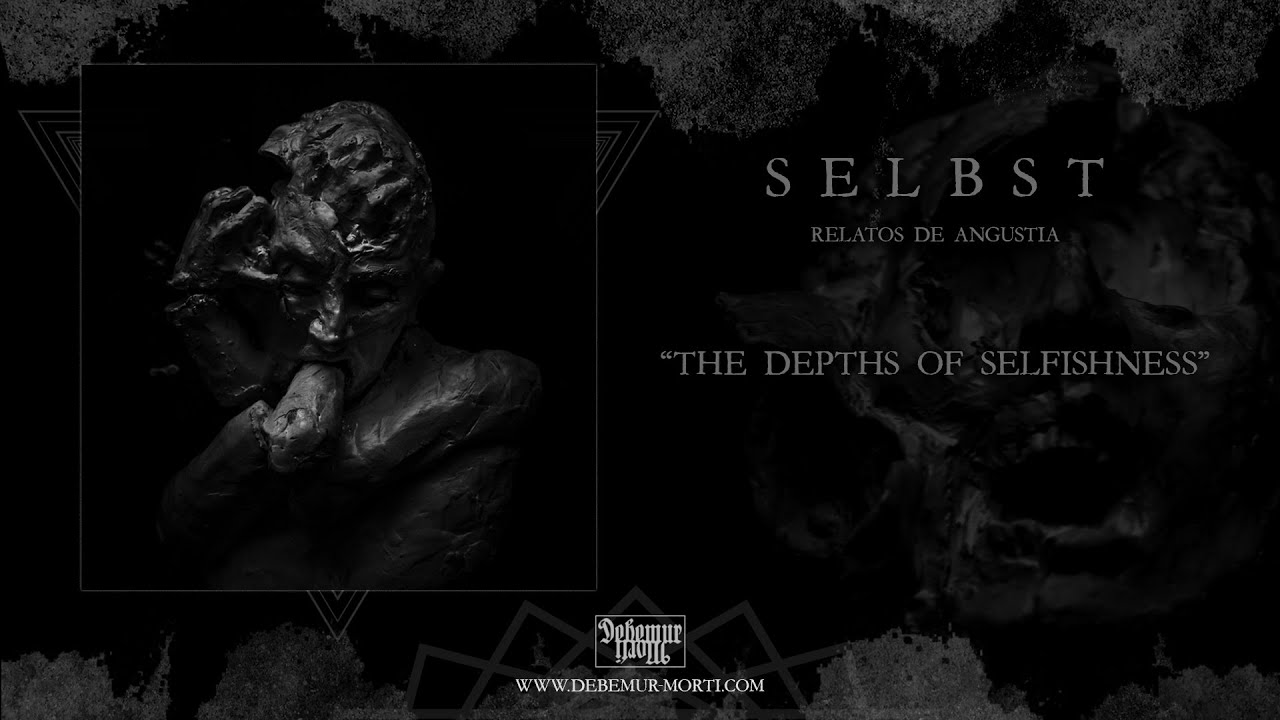 Selbst - The Depths Of Selfishness