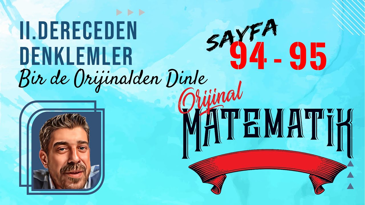 II.DERECEDEN DENKLEMLER | Bir de Orijinalden Dinle | Sayfa 94-95