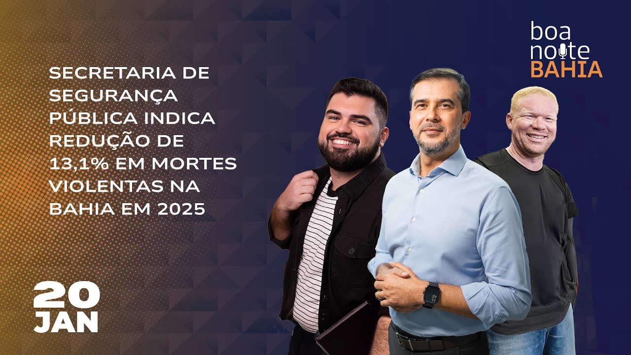 Secretaria de Segurança Pública indica redução de 13,1% em mortes violentas na Bahia - 20/01/26