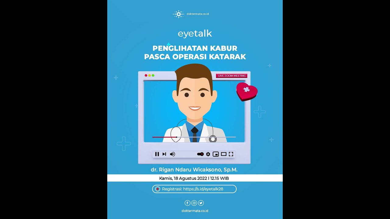 #Eyetalk PENGLIHATAN KABUR PASCA OPERASI KATARAK : dr. Rigan Ndaru Wicaksono, Sp.M