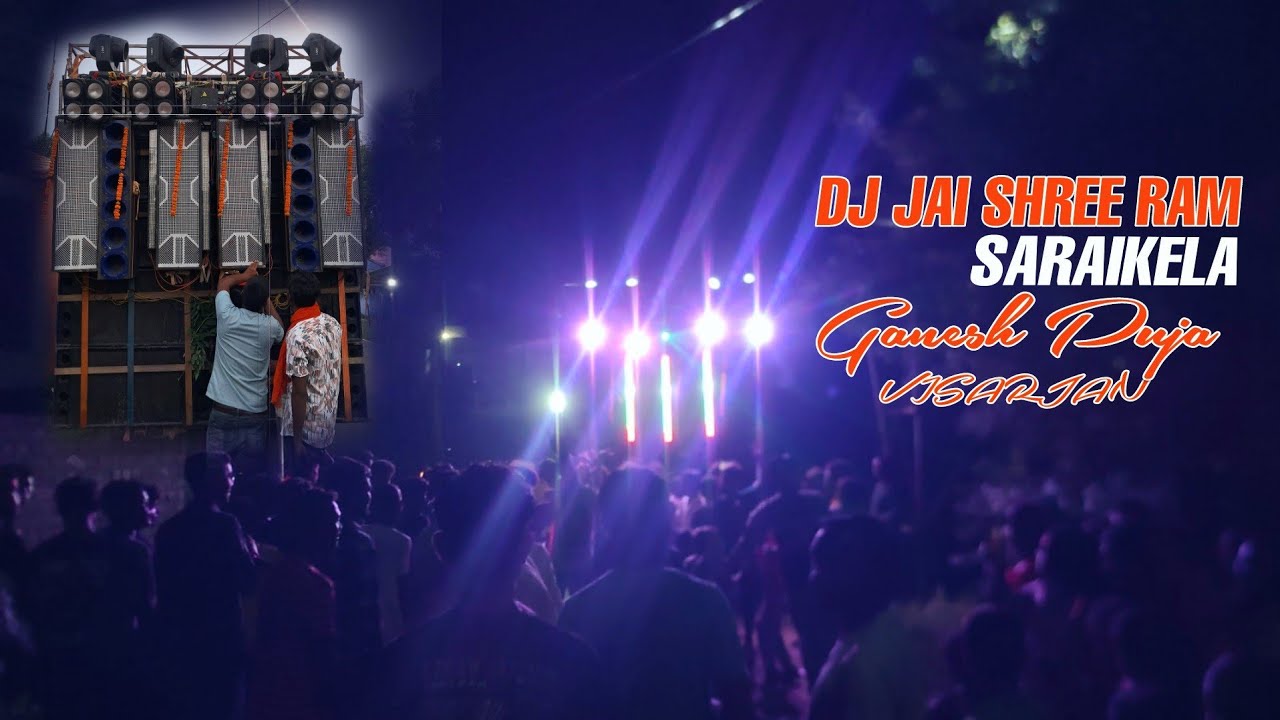 Ganesh puja visarjan at Saraikela - Dj Jai shree ram
