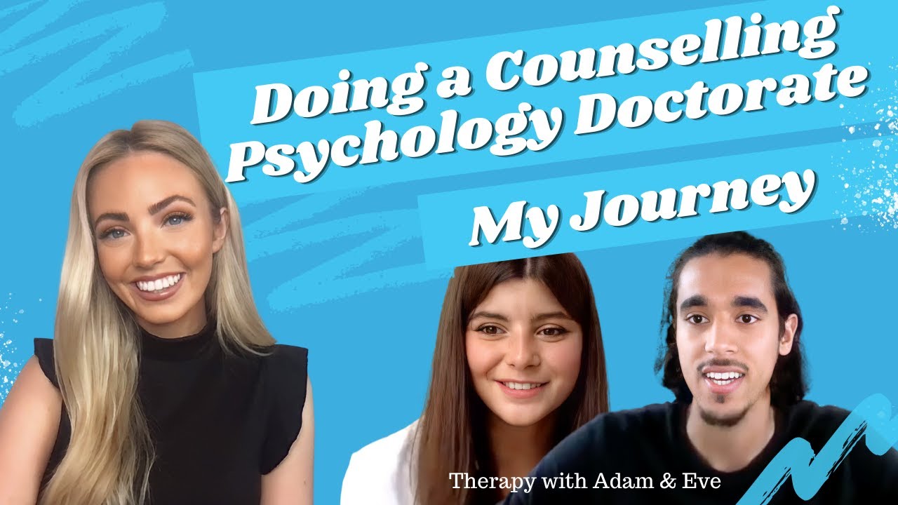 Doing a Counselling Psychology Doctorate | My Journey