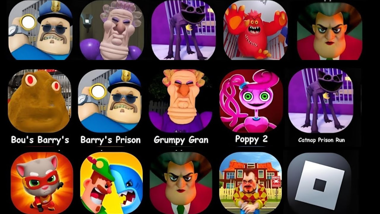 Bary's Prison Run,Grumpy Gran,Catnap Prison Run, Escape Baby Billy's Daycare, Papa Pizza's Pizzeria