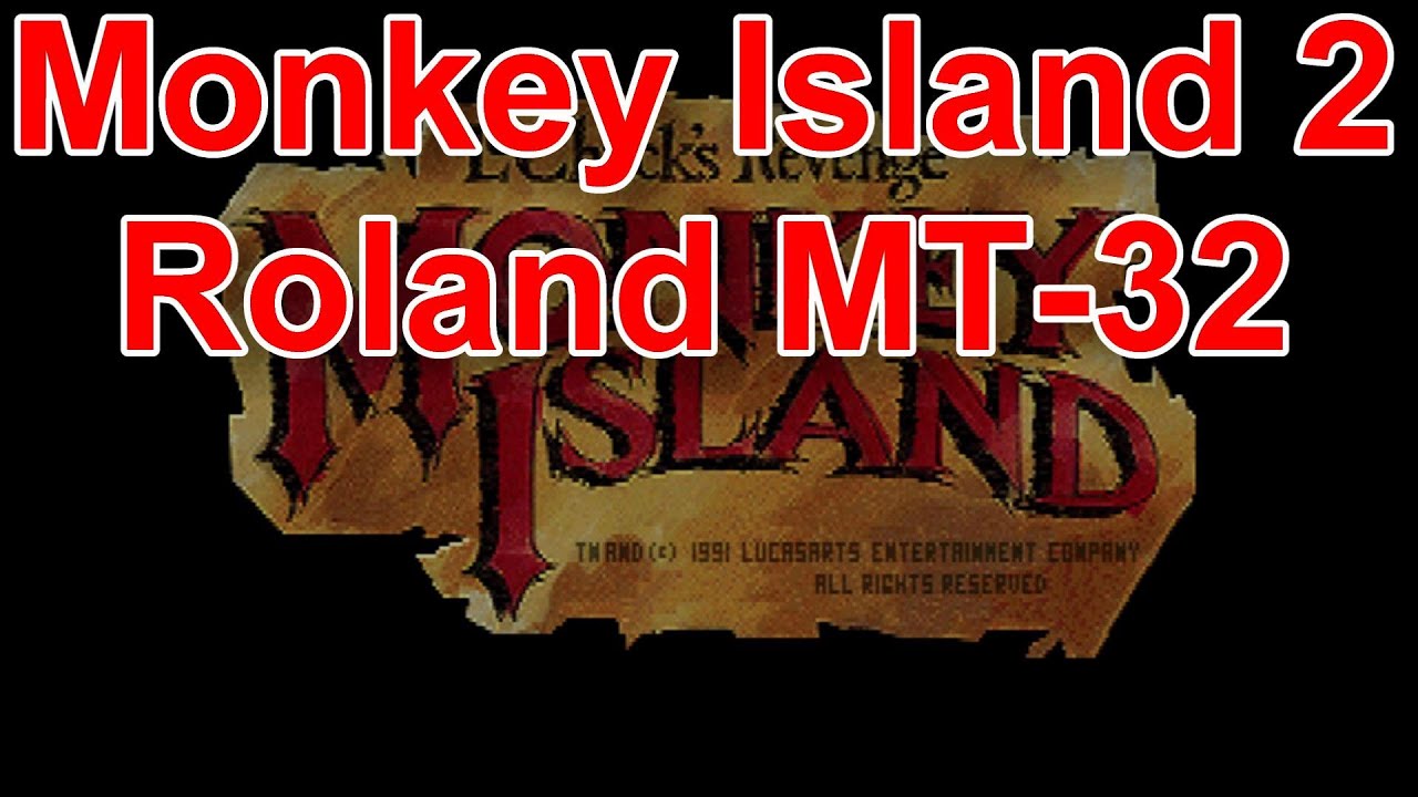 Monkey Island 2 Roland MT-32