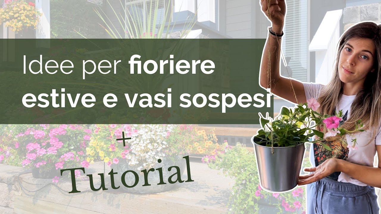 Idee per FIORIERE ESTIVE + TUTORIAL: vaso sospeso con riserva